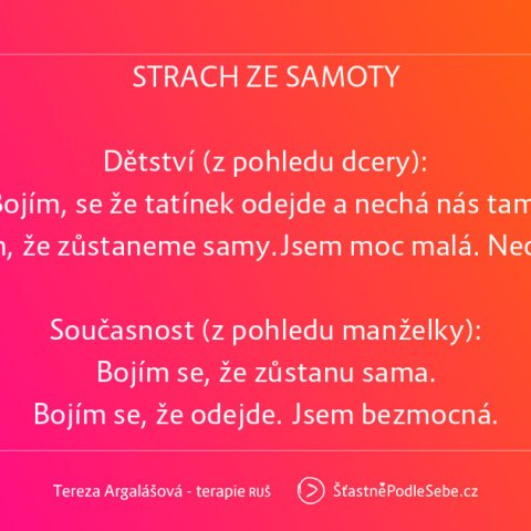 Strach ze samoty; PŘEČTI SI JAK A KDE TO MŮŽE VZNIKNOUT.😎